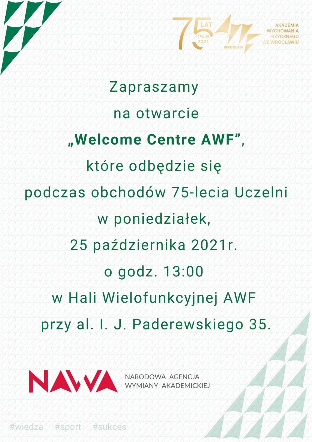 Zaproszenie na otwarcie "Welcome Centre AWF"