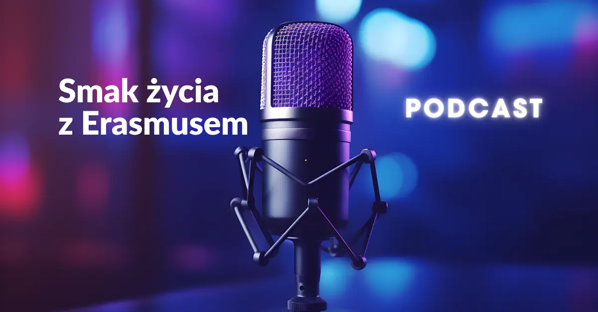 Smak życia z Erasmusem – rozmowa z Moniką Ilecką-Folcik