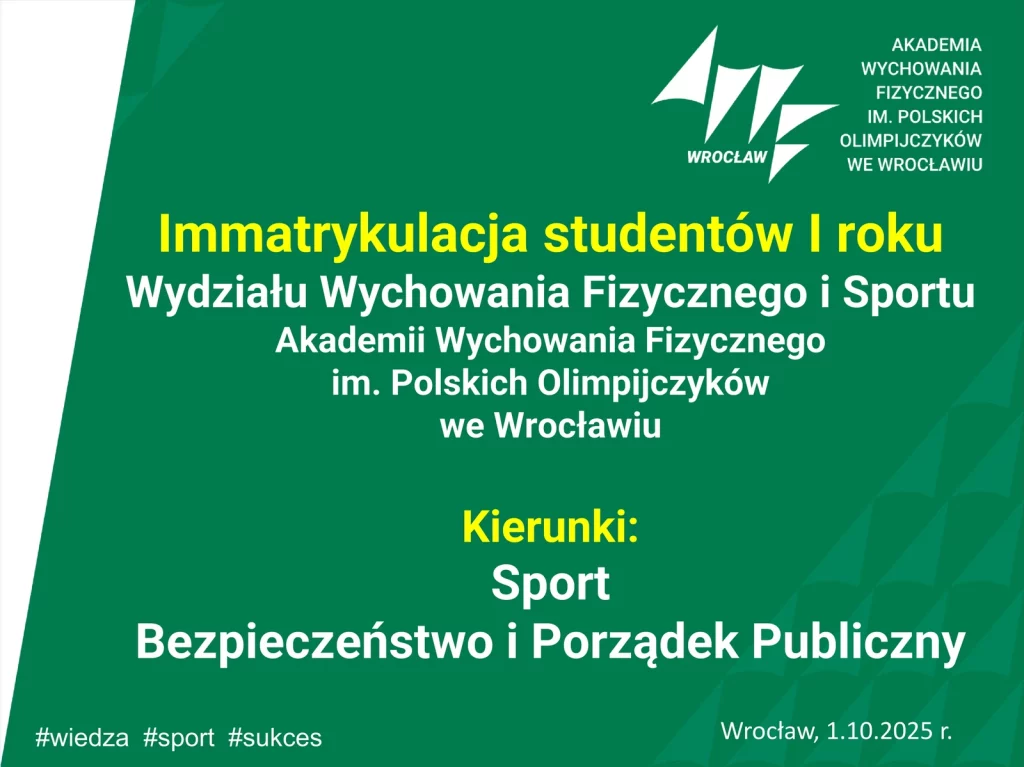 Immatrykulacje studentów I roku Wydziału WFIS, kierunków: Sport i Bezpieczeństwo i Porządek Publiczny